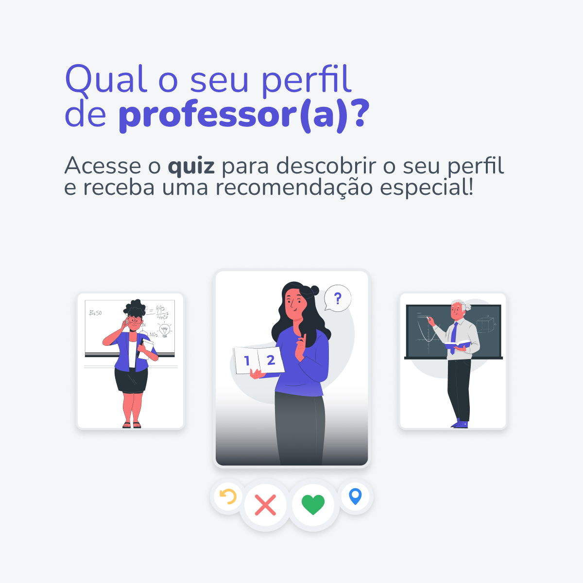 Descubra o seu perfil de professor(a) - Quiz